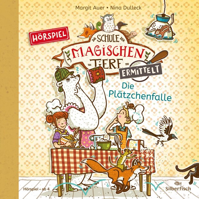 Book cover for Die Schule der magischen Tiere ermittelt - Hörspiele 6: Die Plätzchenfalle