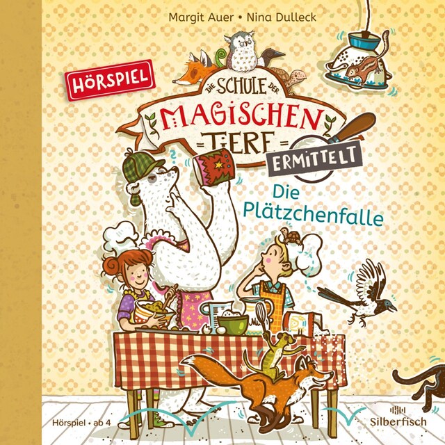 Portada de libro para Die Schule der magischen Tiere ermittelt - Hörspiele 6: Die Plätzchenfalle