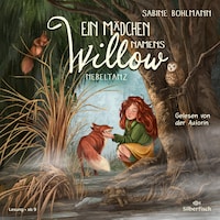 Ein Mädchen namens Willow 4: Nebeltanz