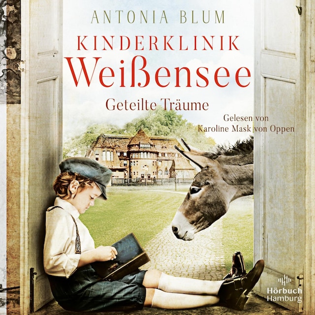 Portada de libro para Kinderklinik Weißensee – Geteilte Träume (Die Kinderärztin 4)