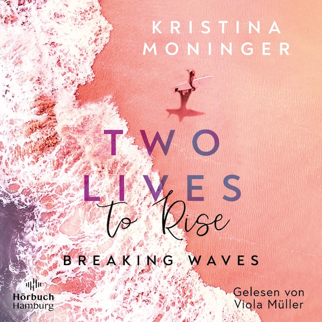 Couverture de livre pour Two Lives to Rise (Breaking Waves 2)