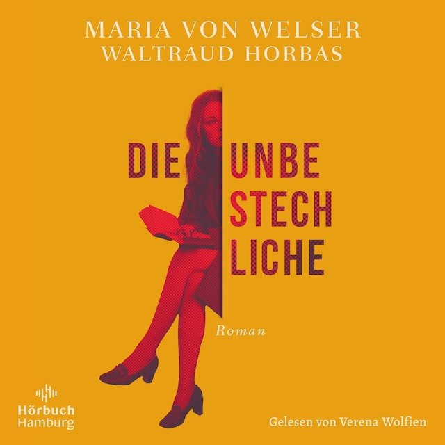 Book cover for Die Unbestechliche