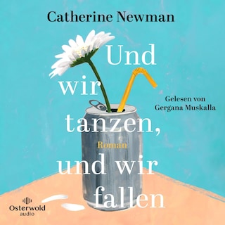 Und wir tanzen, und wir fallen als Hörbuch
