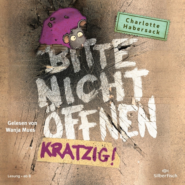 Book cover for Bitte nicht öffnen 8: Kratzig!