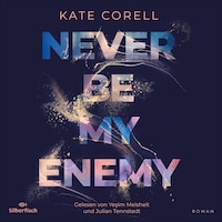 Never be 2: Never be my Enemy