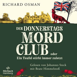 Der Donnerstagsmordclub oder Ein Teufel stirbt immer zuletzt (Die Mordclub-Serie 4) als Hörbuch
