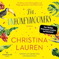 The Unhoneymooners – Sie können sich nicht ausstehen und fliegen gemeinsam in die Flitterwochen