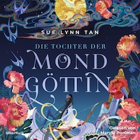 Die Tochter der Mondgöttin 1: Die Tochter der Mondgöttin