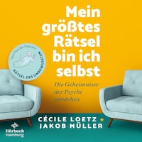 Mein größtes Rätsel bin ich selbst