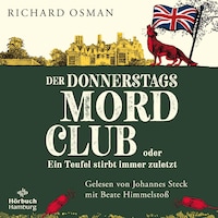 Der Donnerstagsmordclub oder Ein Teufel stirbt immer zuletzt (Die Mordclub-Serie 4)