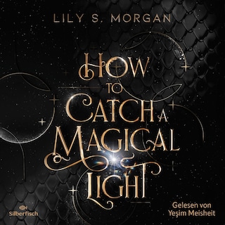 How to catch a magical Light (New York Magics 1) als Hörbuch