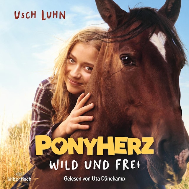 Bokomslag for Ponyherz 1: Wild und frei. Das Hörbuch zum Film