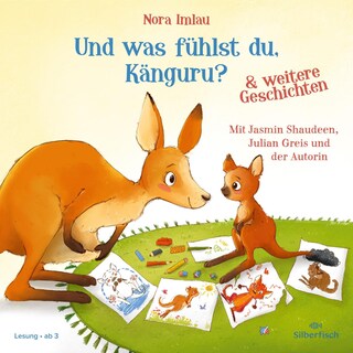 Und was fühlst du, Känguru? und weitere Geschichten als Hörbuch