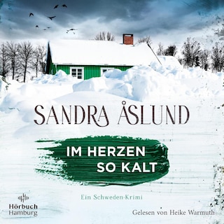 Im Herzen so kalt (Ein Fall für Maya Topelius 1) als Hörbuch