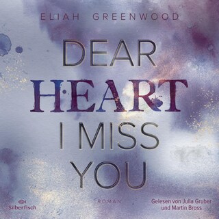 Easton High 3: Dear Heart I Miss You als Hörbuch