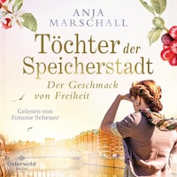 Töchter der Speicherstadt – Der Geschmack von Freiheit (Die Kaffee-Saga 2)
