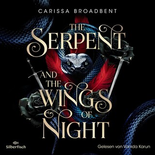 The Serpent and the Wings of Night (Crowns of Nyaxia 1) als Hörbuch