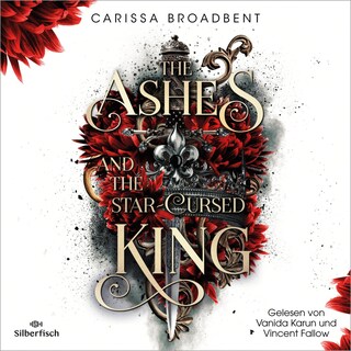 The Ashes and the Star-Cursed King (Crowns of Nyaxia 2) als Hörbuch