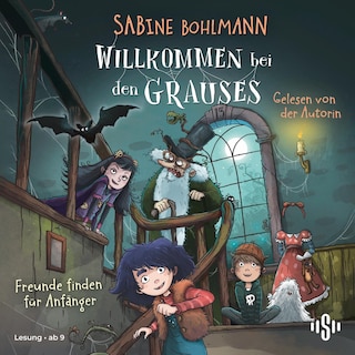 Willkommen bei den Grauses 2: Freunde finden für Anfänger als Hörbuch