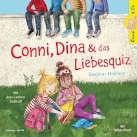 Conni & Co 10: Conni, Dina und das Liebesquiz