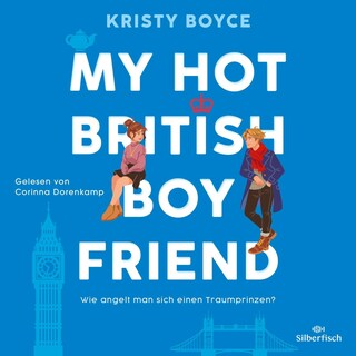 My Hot British Boyfriend als Hörbuch