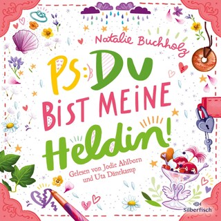 PS: Du bist meine Heldin! (PS: Du bist die Beste! 3) als Hörbuch