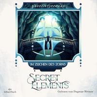 Secret Elements 8: Im Zeichen des Zorns