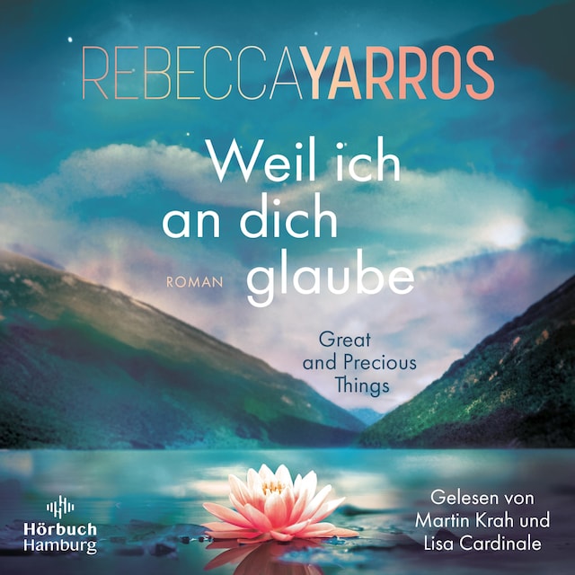 Couverture de livre pour Weil ich an dich glaube – Great and Precious Things
