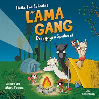 Die Lama-Gang. Mit Herz & Spucke 3: Drei gegen Spukerei als Hörbuch