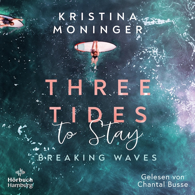 Couverture de livre pour Three Tides to Stay (Breaking Waves 3)