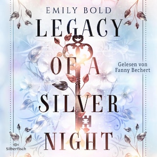 Legacy Dilogie 1: Legacy of a Silver Night als Hörbuch