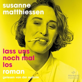 Lass uns noch mal los als Hörbuch