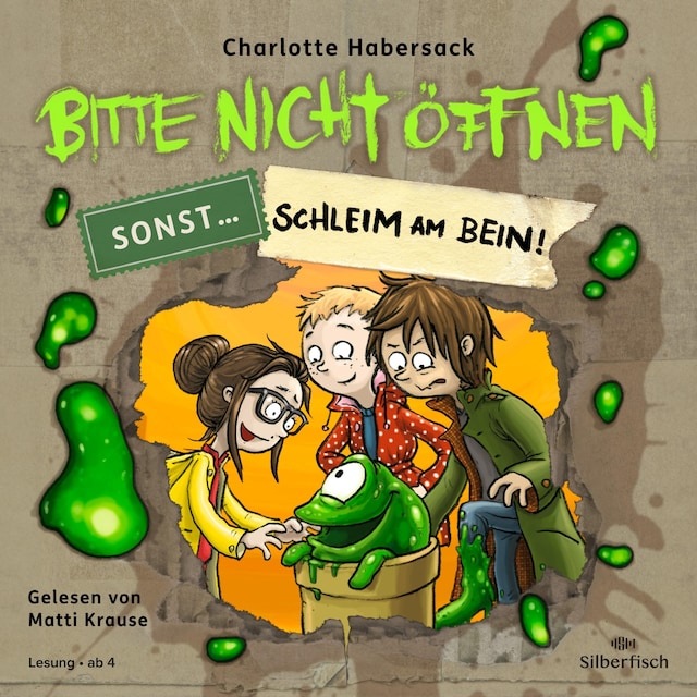 Book cover for Bitte nicht öffnen, sonst ... 2: Schleim am Bein!
