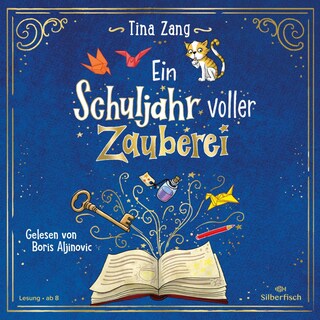 Ein Schuljahr voller Zauberei (Ein Schuljahr voller Zauberei 1) als Hörbuch