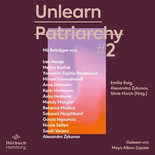 Unlearn Patriarchy 2 als Hörbuch