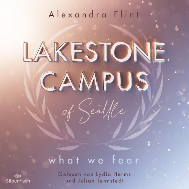 Kirjankansi teokselle Lakestone Campus 1: What We Fear