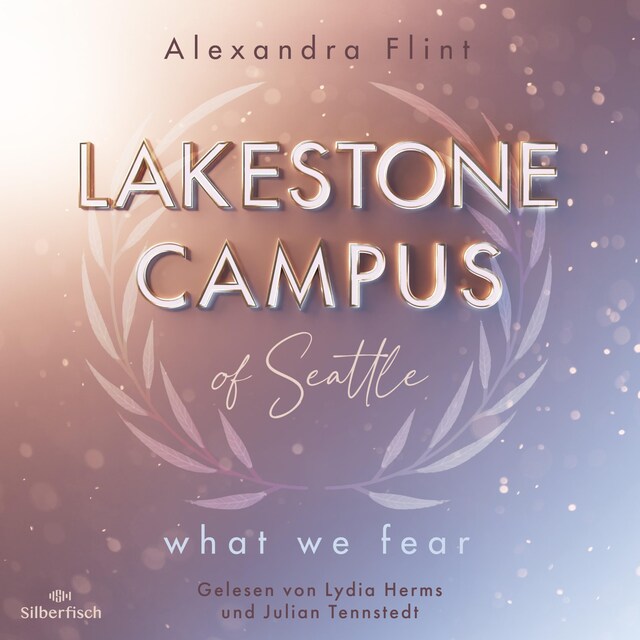 Book cover for Lakestone Campus 1: What We Fear