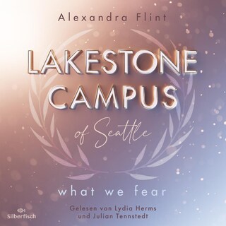 Lakestone Campus 1: What We Fear als Hörbuch