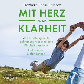 Mit Herz und Klarheit als Hörbuch