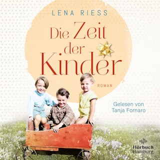 Die Zeit der Kinder als Hörbuch
