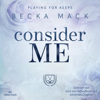 Playing For Keeps 1: Consider Me als Hörbuch