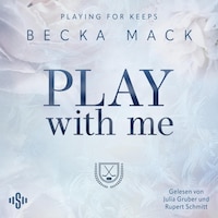 Playing For Keeps 2: Play With Me