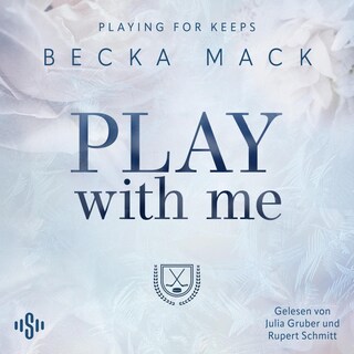 Playing For Keeps 2: Play With Me als Hörbuch