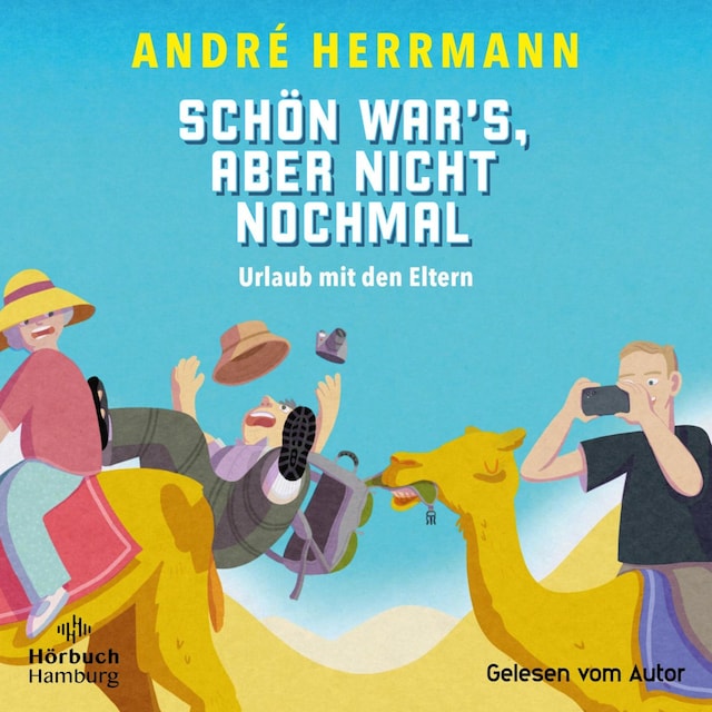 Copertina del libro per Schön war's, aber nicht nochmal – Urlaub mit den Eltern