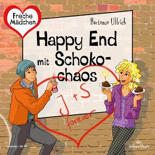Freche Mädchen: Happy End mit Schokochaos als Hörbuch