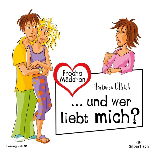 Book cover for Freche Mädchen:  ... und wer liebt mich?