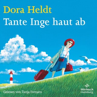 Tante Inge haut ab (Das kommt in den besten Familien vor 4) als Hörbuch