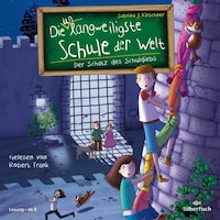 Die unlangweiligste Schule der Welt 10: Der Schatz des Schuldiebs