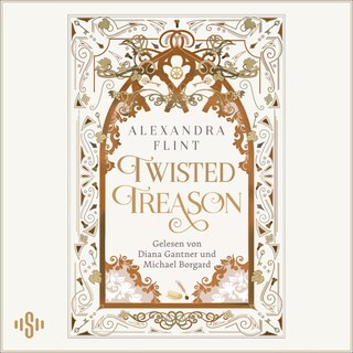 Mondia-Dilogie 2: Twisted Treason als Hörbuch