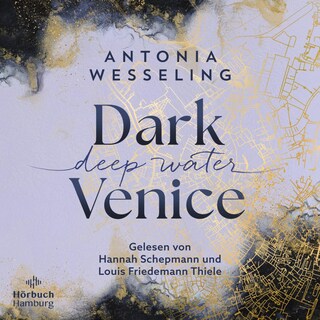 Dark Venice. Deep Water (Dark Venice 1) als Hörbuch